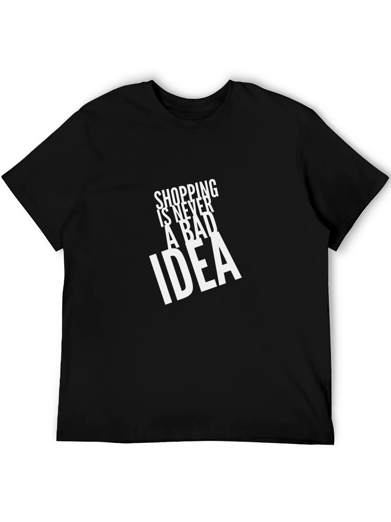 Shopping Is Never A Bad Idea Tee