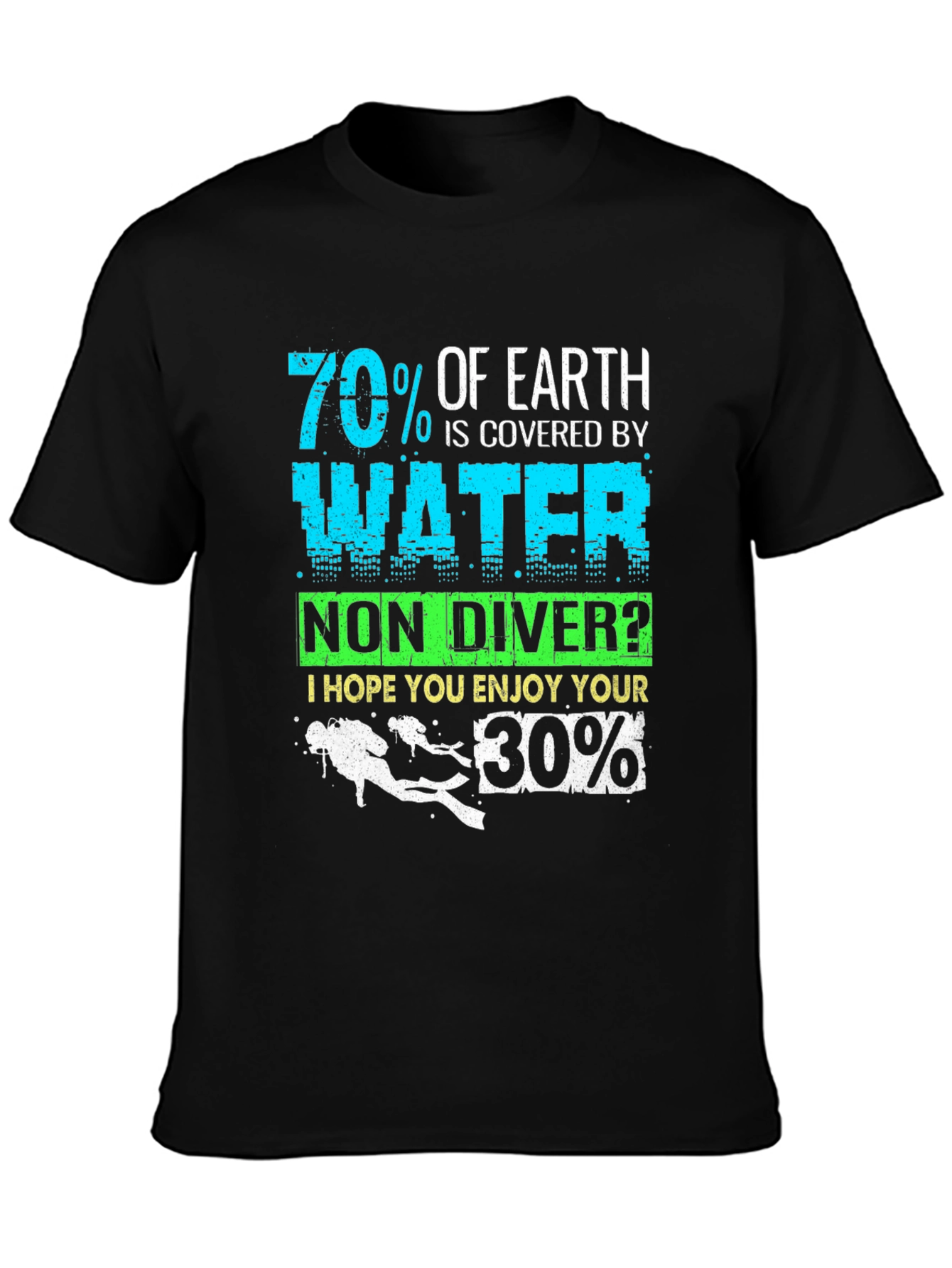 Funny Diver T-Shirt 70% Earth Water 30% Land Scuba Diving Gift