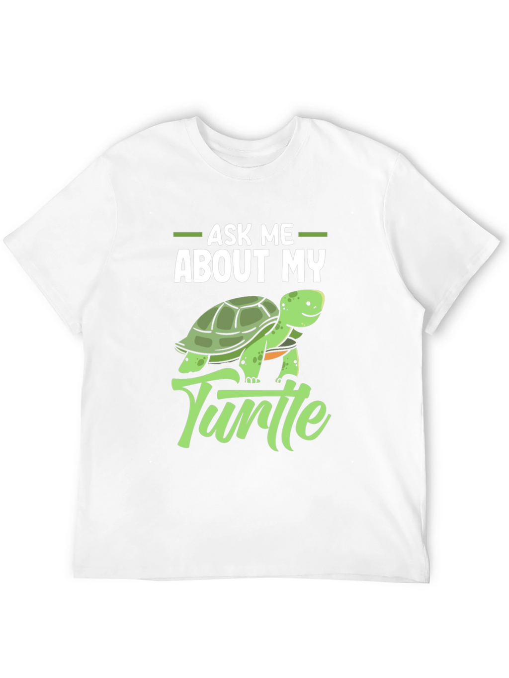 Ask Me About My Turtle Graphic T-Shirt