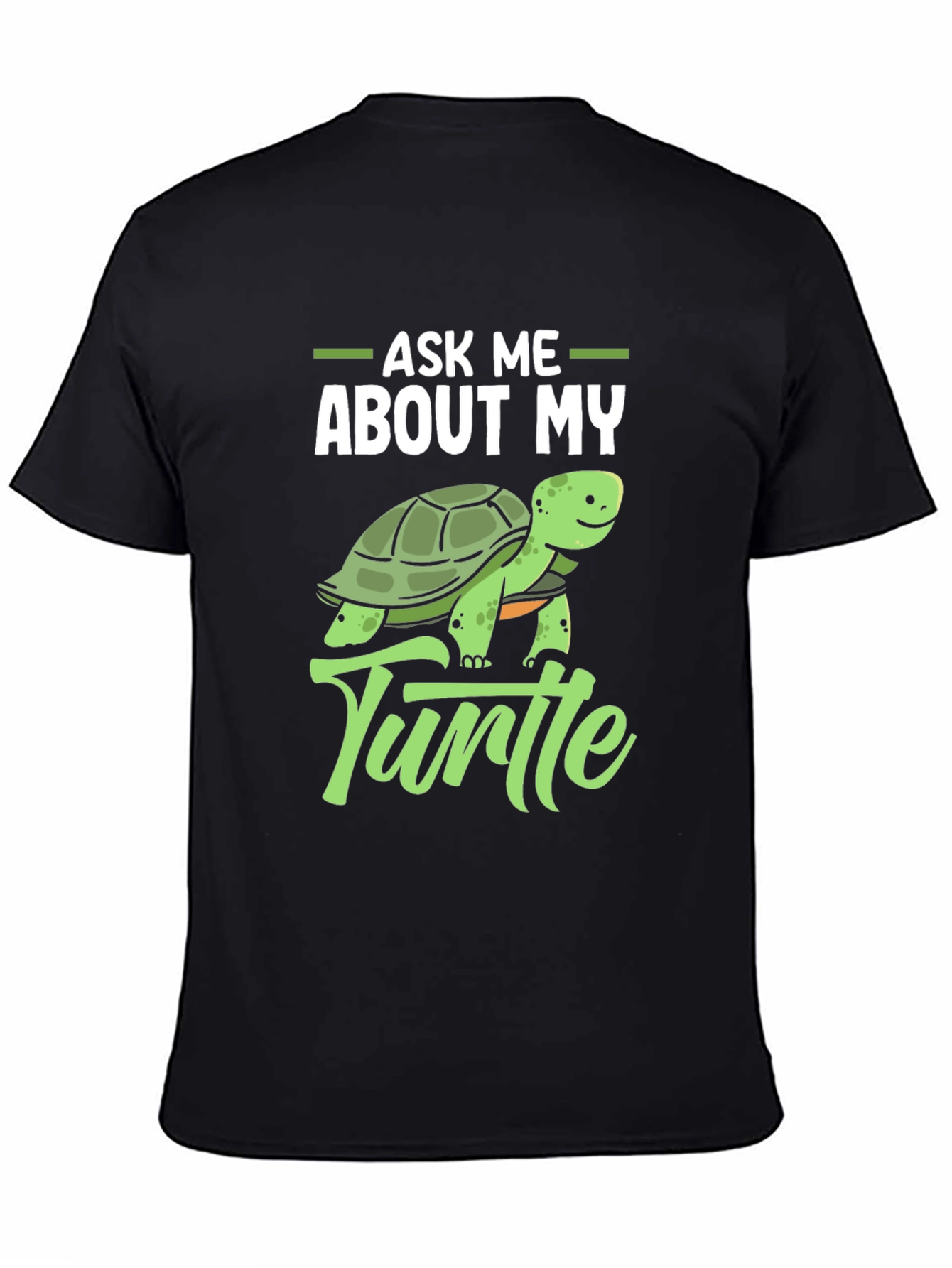 Ask Me About My Turtle Graphic T-Shirt