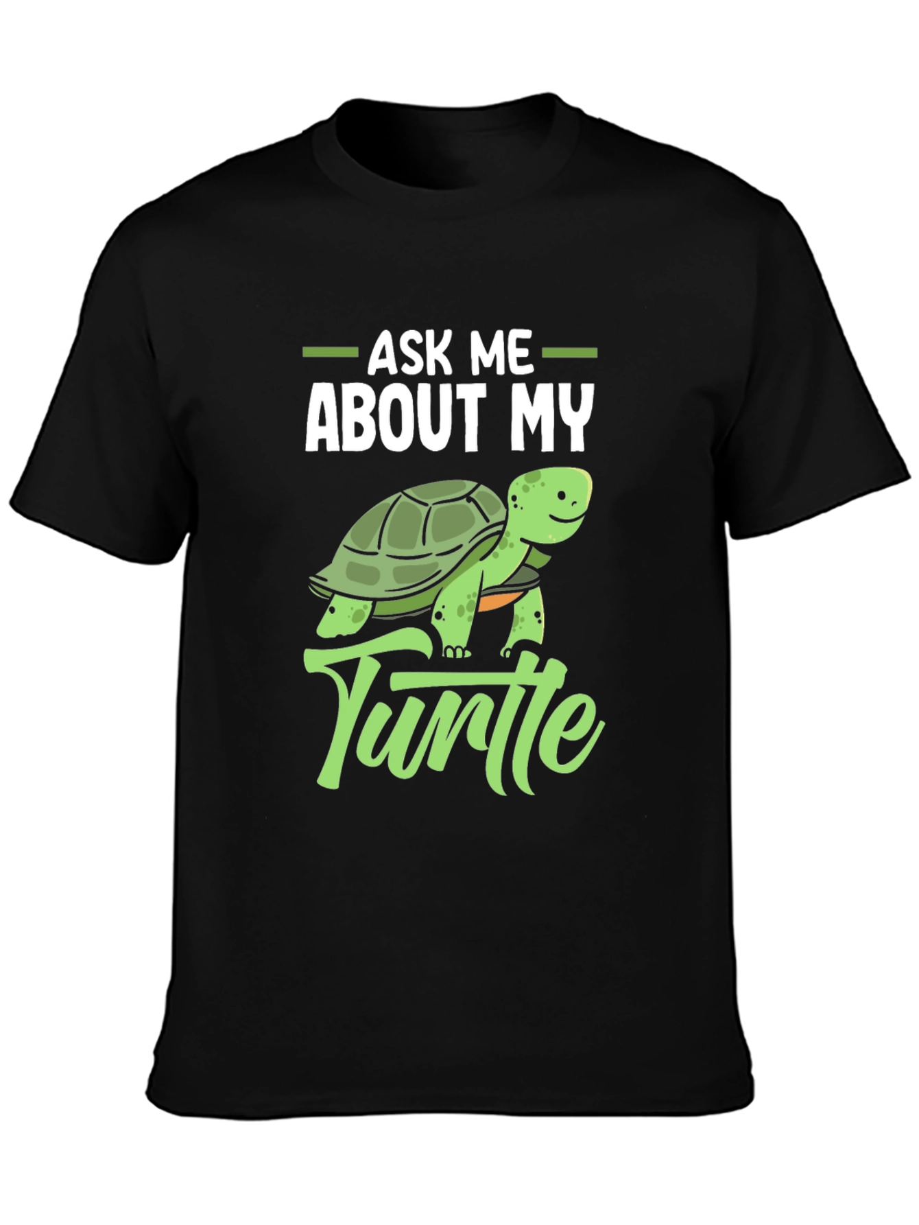 Ask Me About My Turtle Graphic T-Shirt