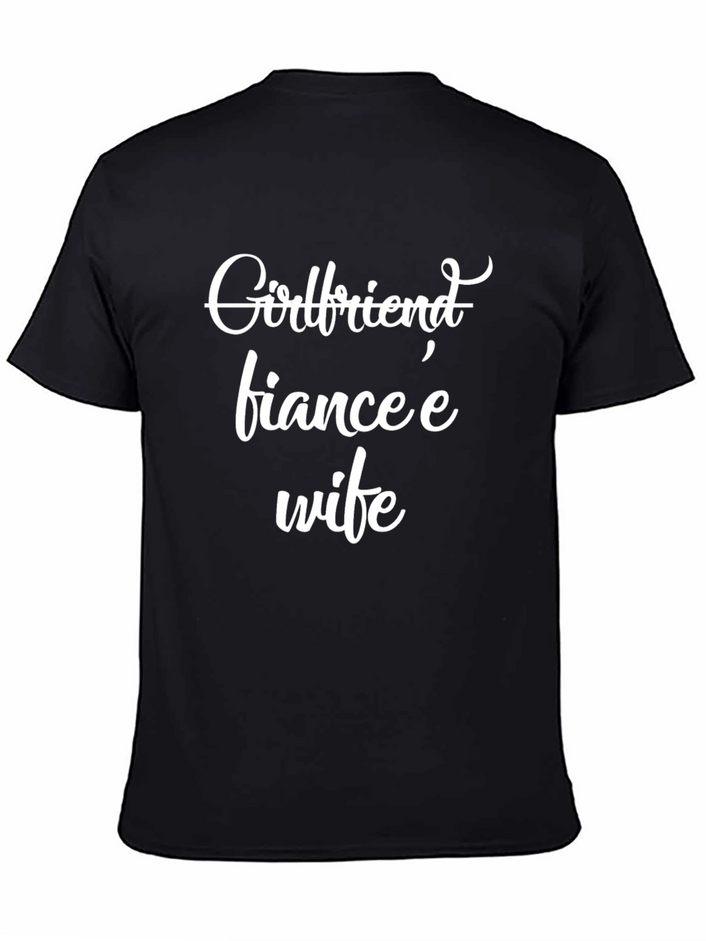 Girlfriend Fiancee Wife Black Graphic Tee