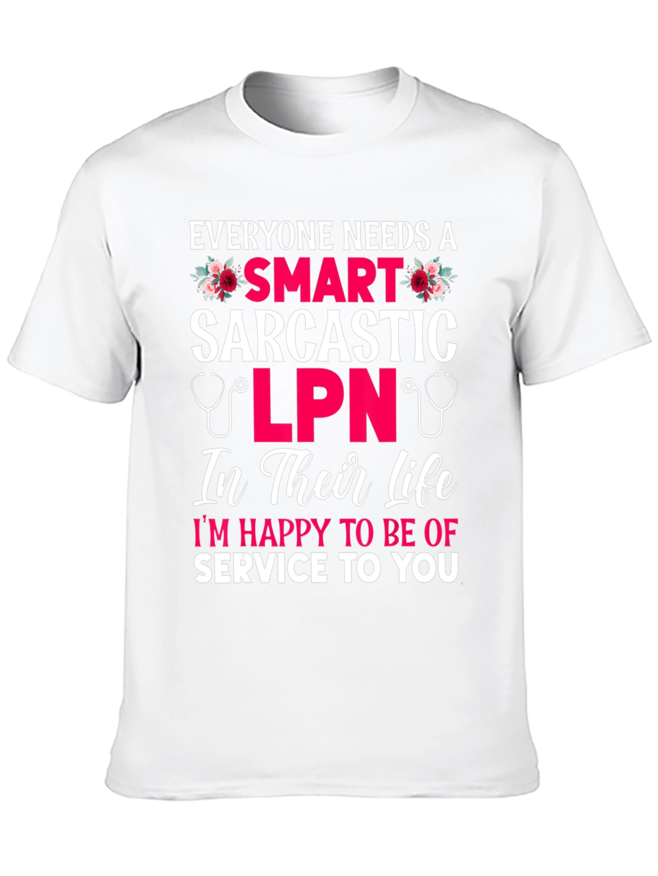 Smart Sarcastic LPN Graphic T-Shirt