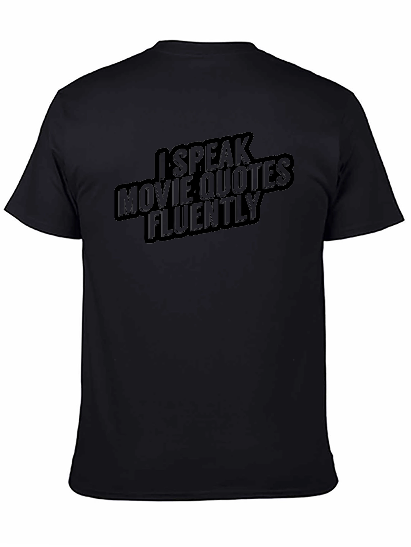 Movie Quote T-Shirt - Speak Fluently