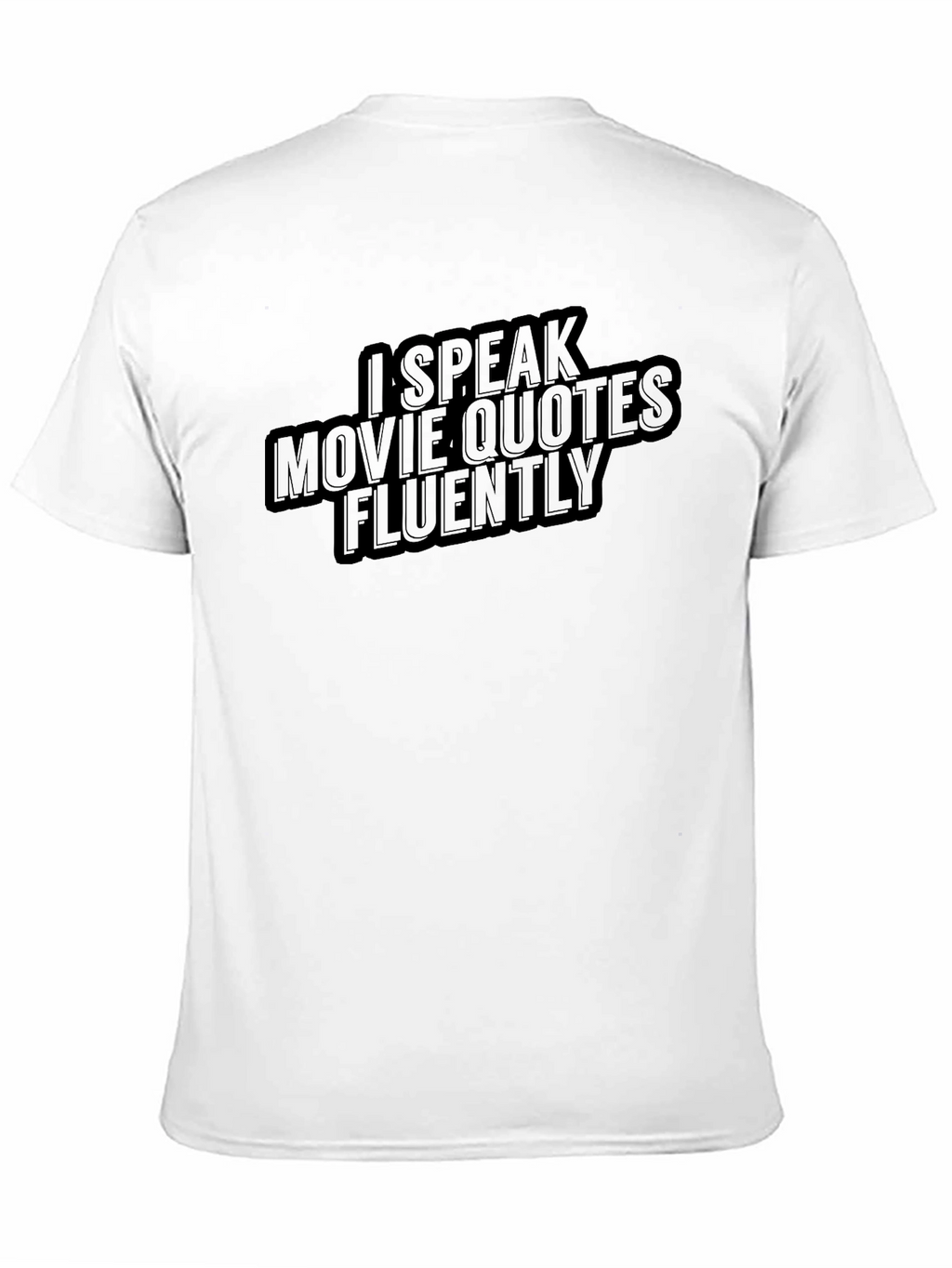 Movie Quote T-Shirt - Speak Fluently