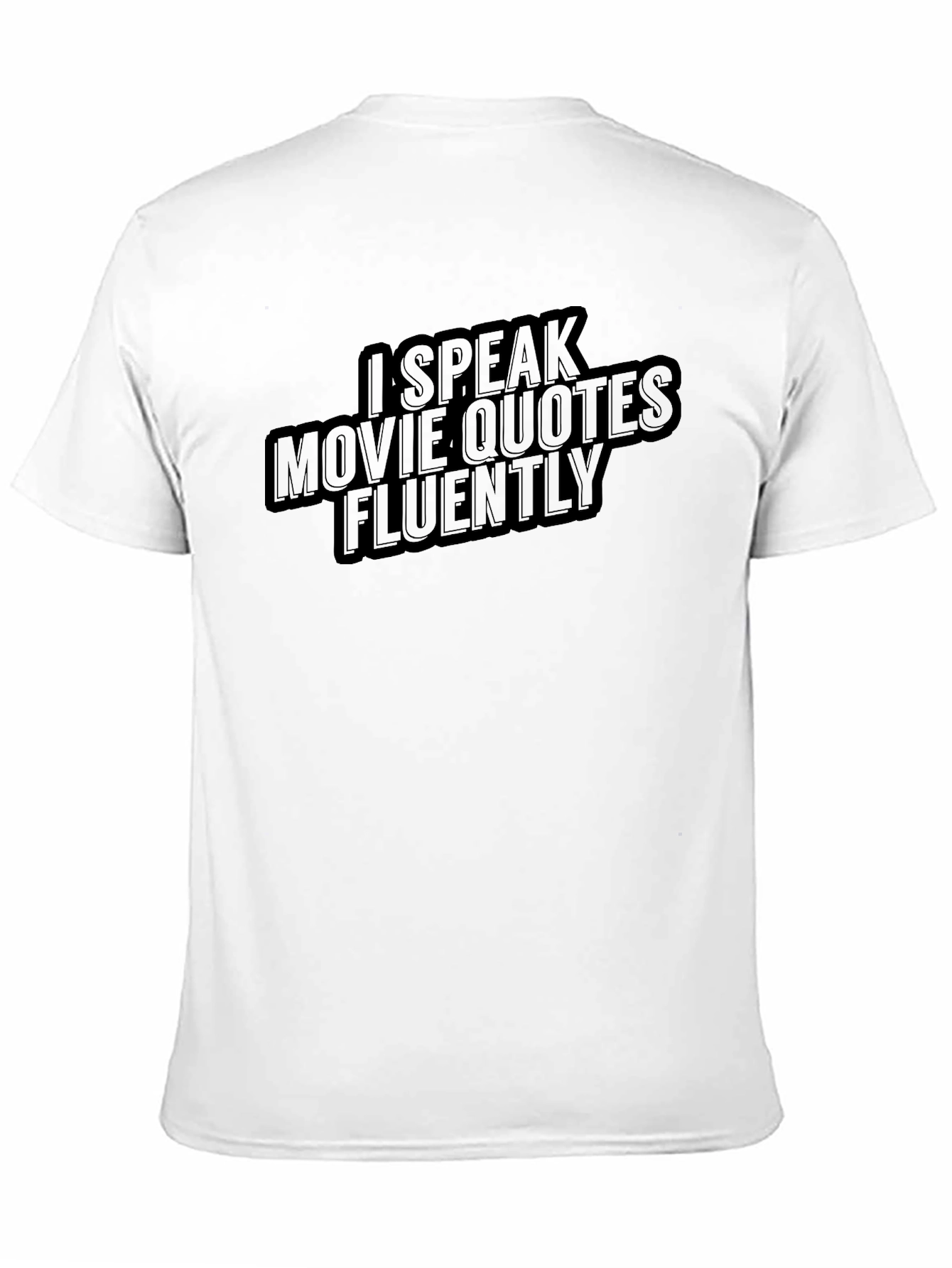Movie Quote T-Shirt - Speak Fluently