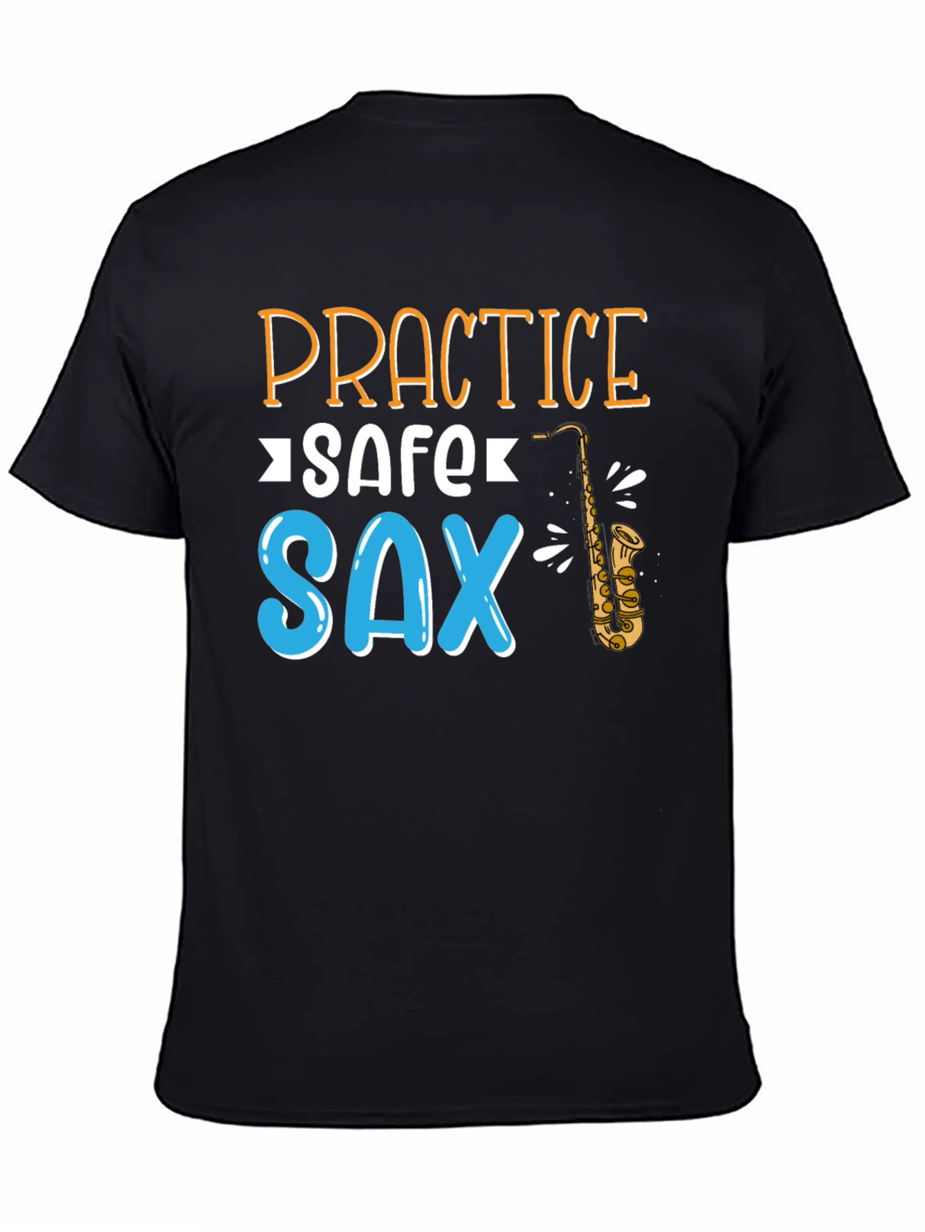 Practice Safe Sax T-Shirt - Black Cotton Tee