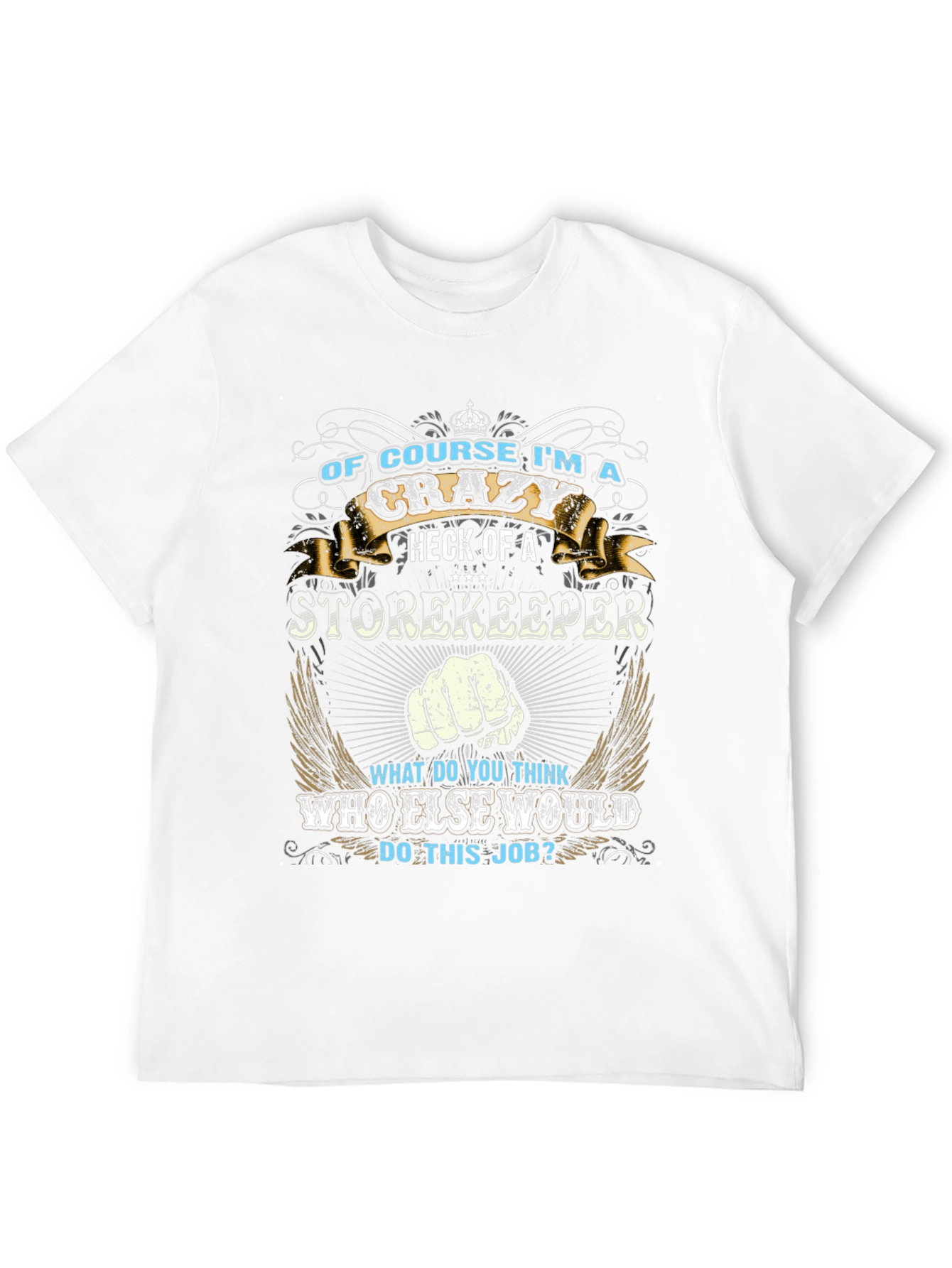 Crazy Storekeeper Graphic Tee
