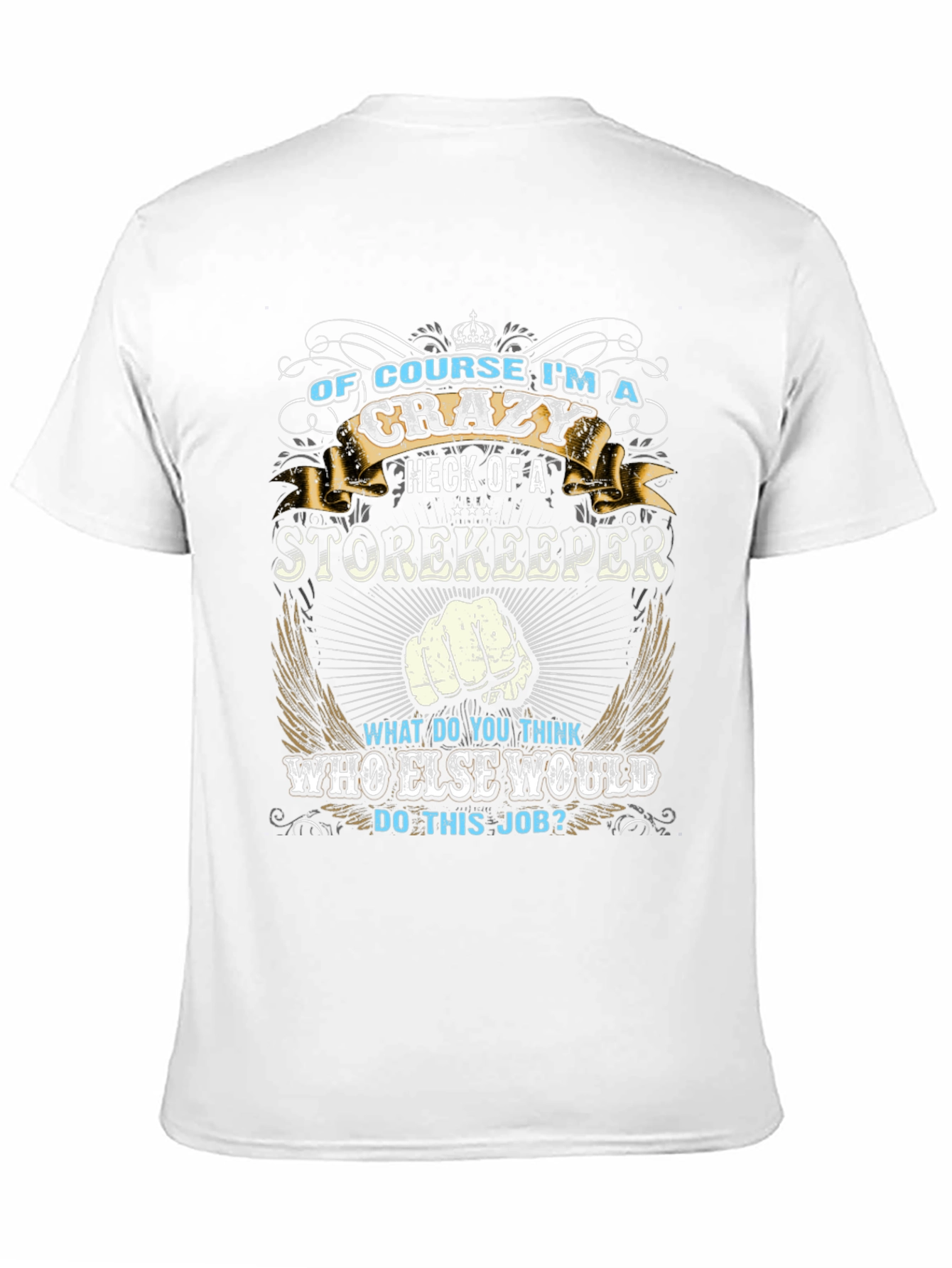 Crazy Storekeeper Graphic Tee