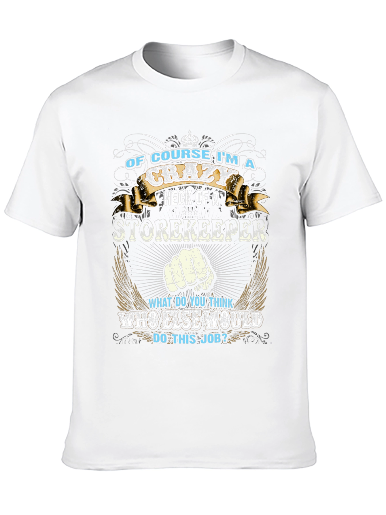 Crazy Storekeeper Graphic Tee