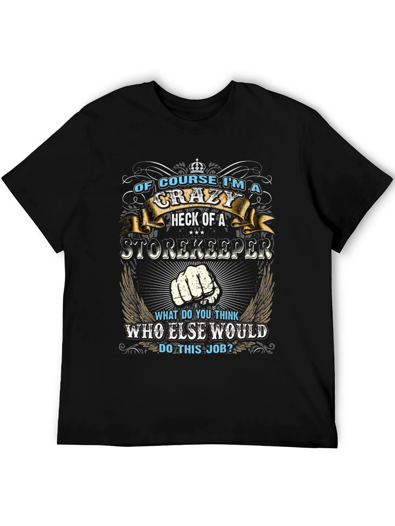 Crazy Storekeeper Graphic Tee
