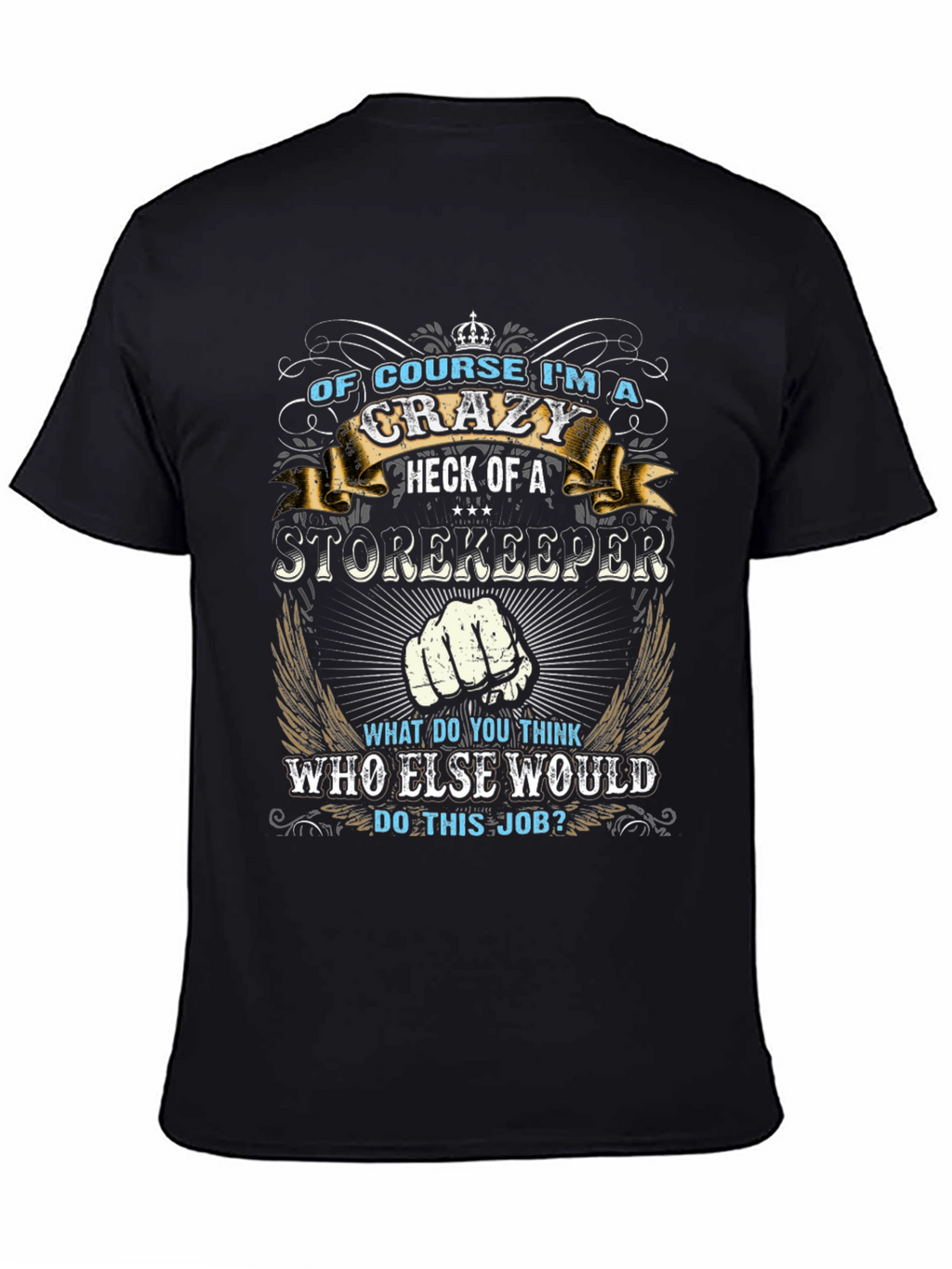 Crazy Storekeeper Graphic Tee
