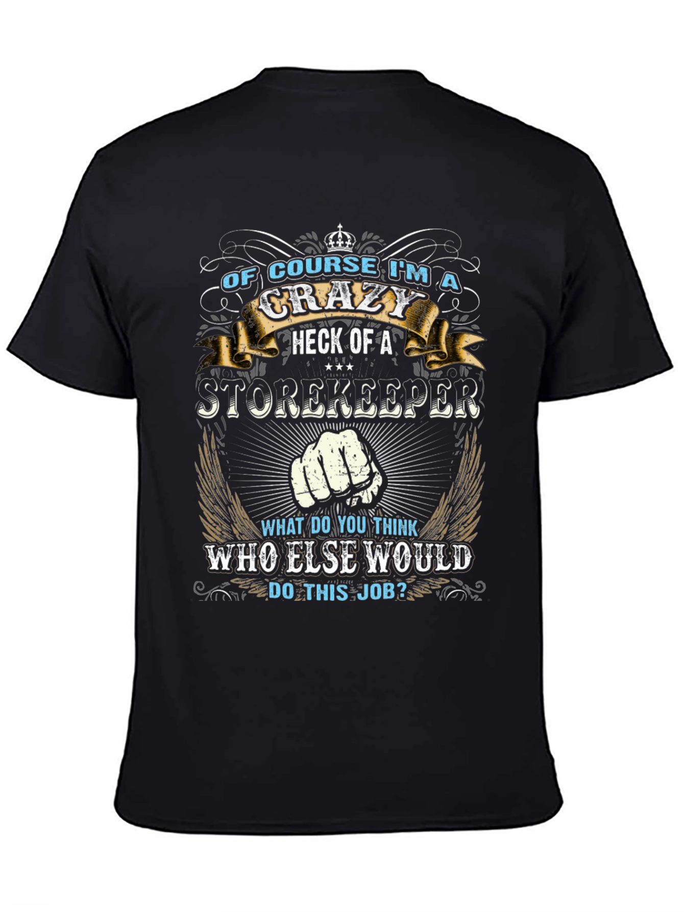 Crazy Storekeeper Graphic Tee