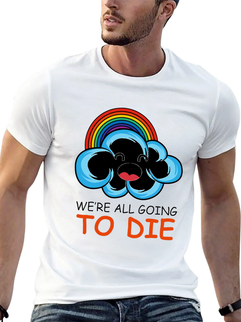 Were All Going To Die Rainbow Cloud Graphic Tee