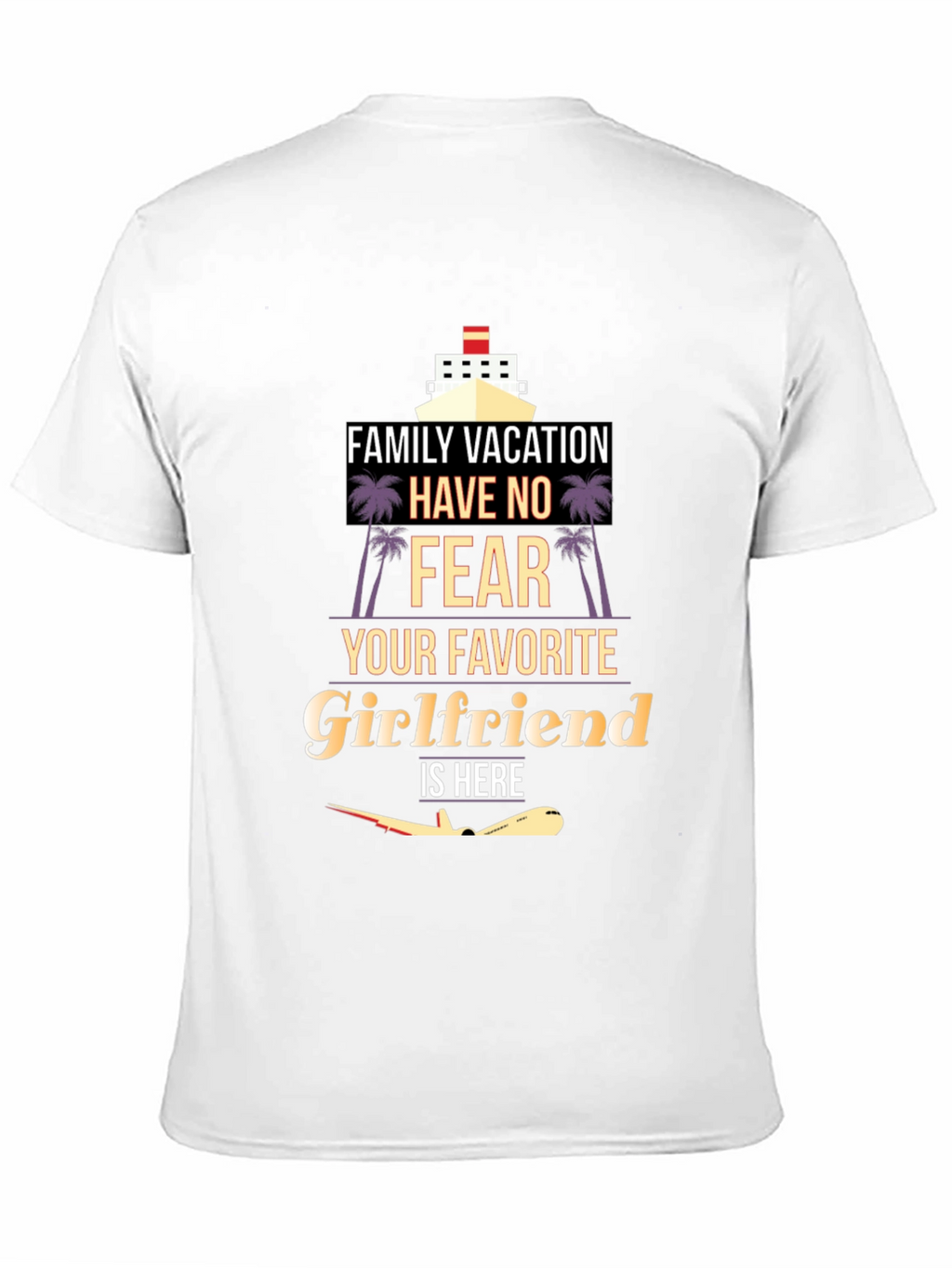Family Vacation Girlfriend T-Shirt