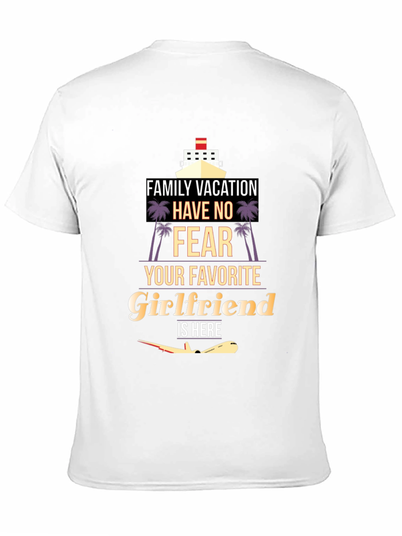 Family Vacation Girlfriend T-Shirt