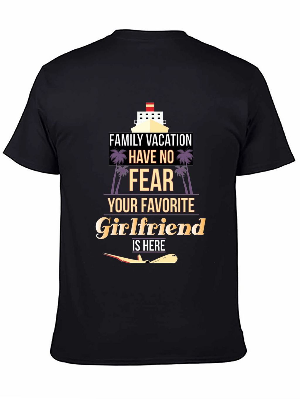 Family Vacation Girlfriend T-Shirt
