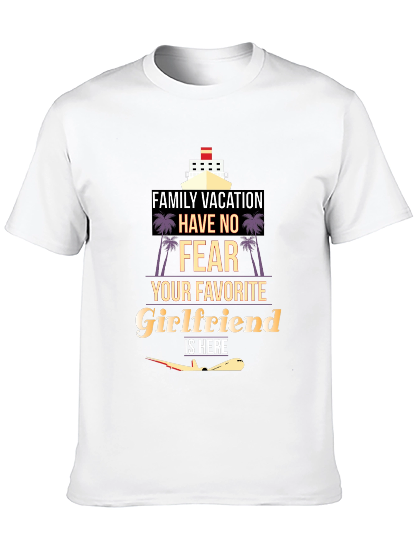 Family Vacation Girlfriend T-Shirt