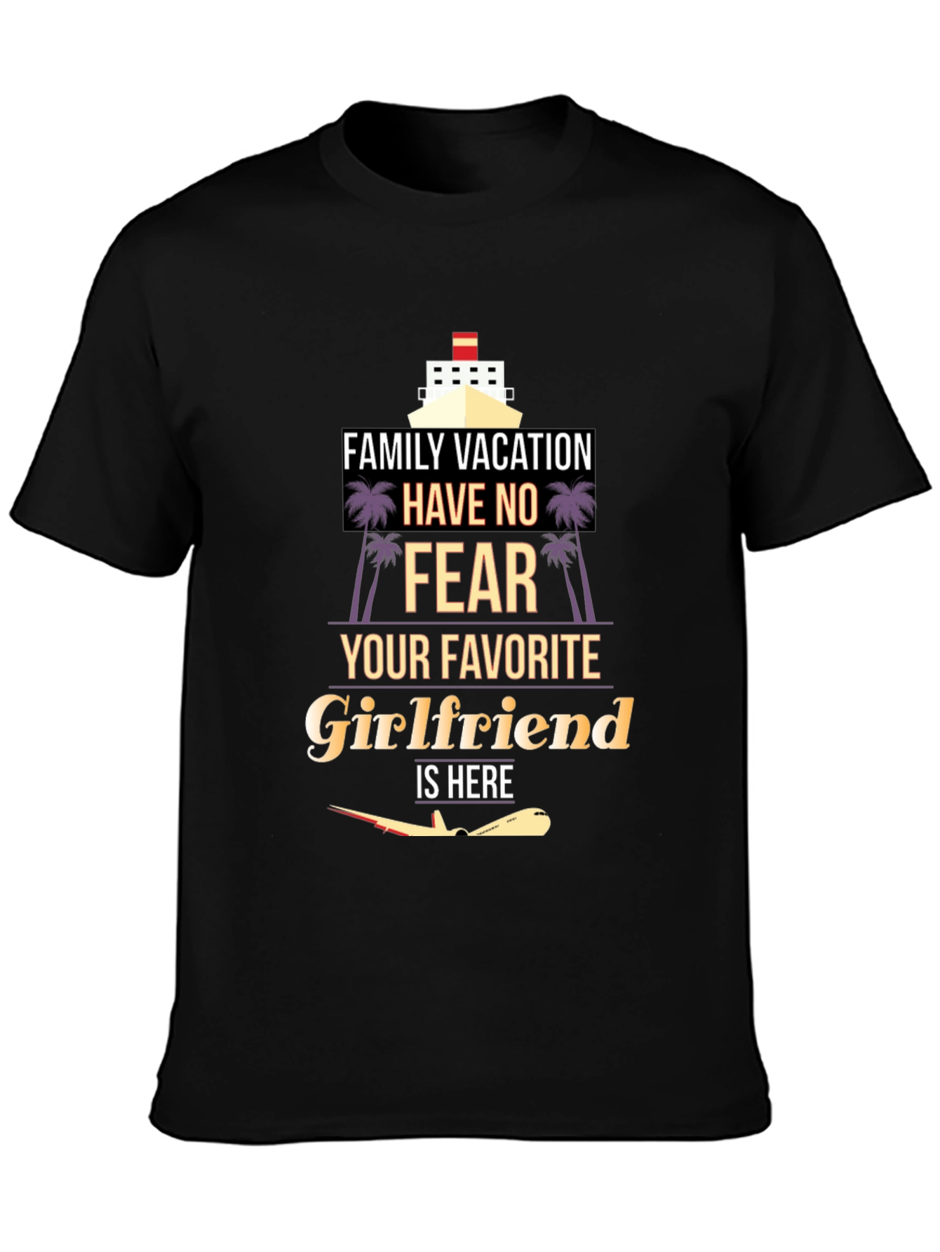 Family Vacation Girlfriend T-Shirt