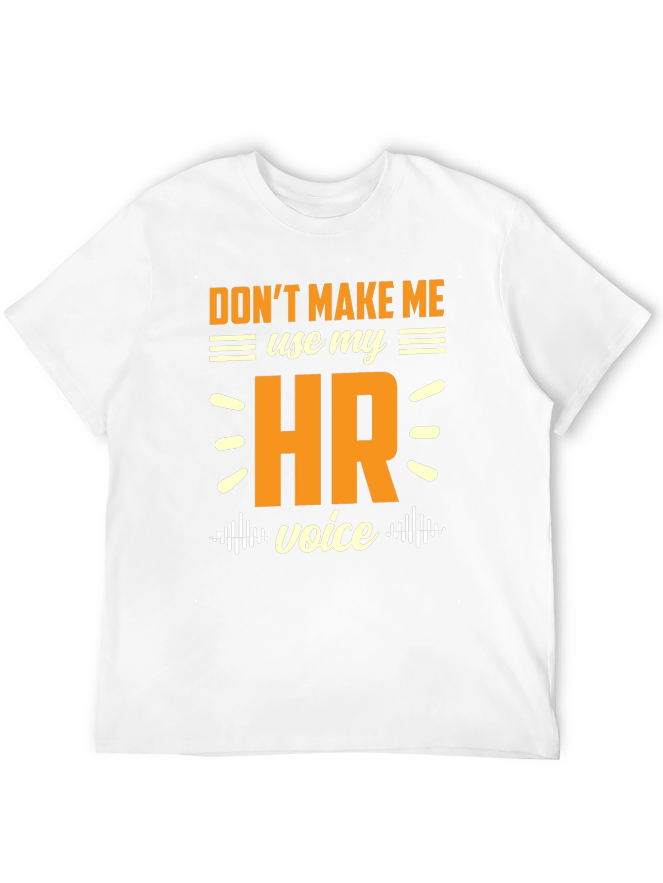 HR Voice T-Shirt - Funny Human Resources Tee