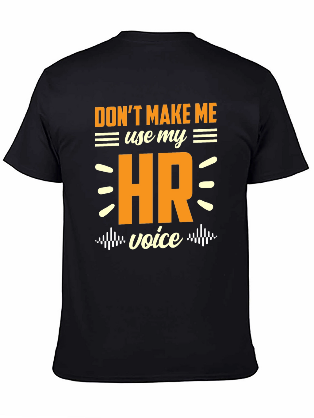 HR Voice T-Shirt - Funny Human Resources Tee