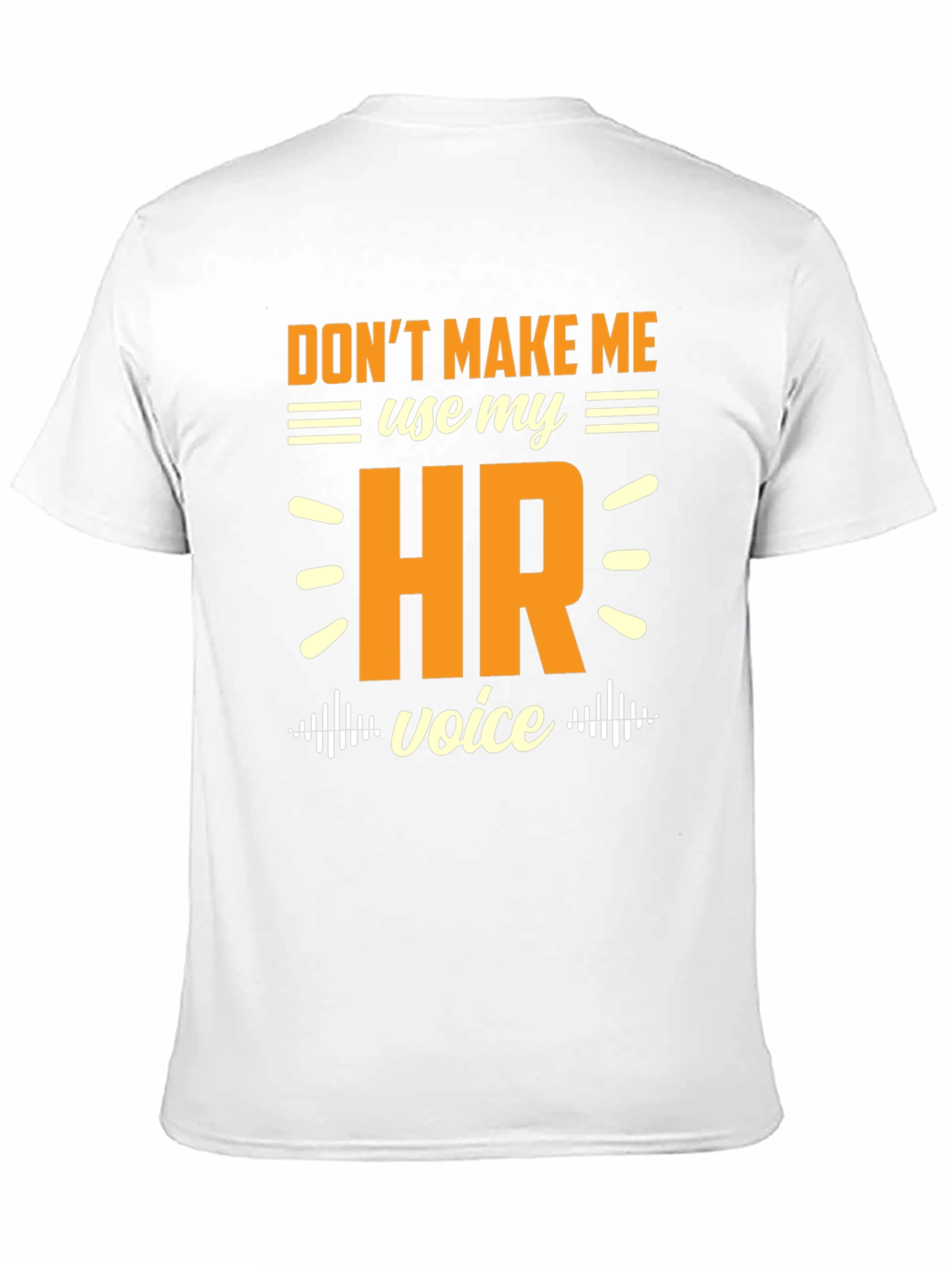 HR Voice T-Shirt - Funny Human Resources Tee