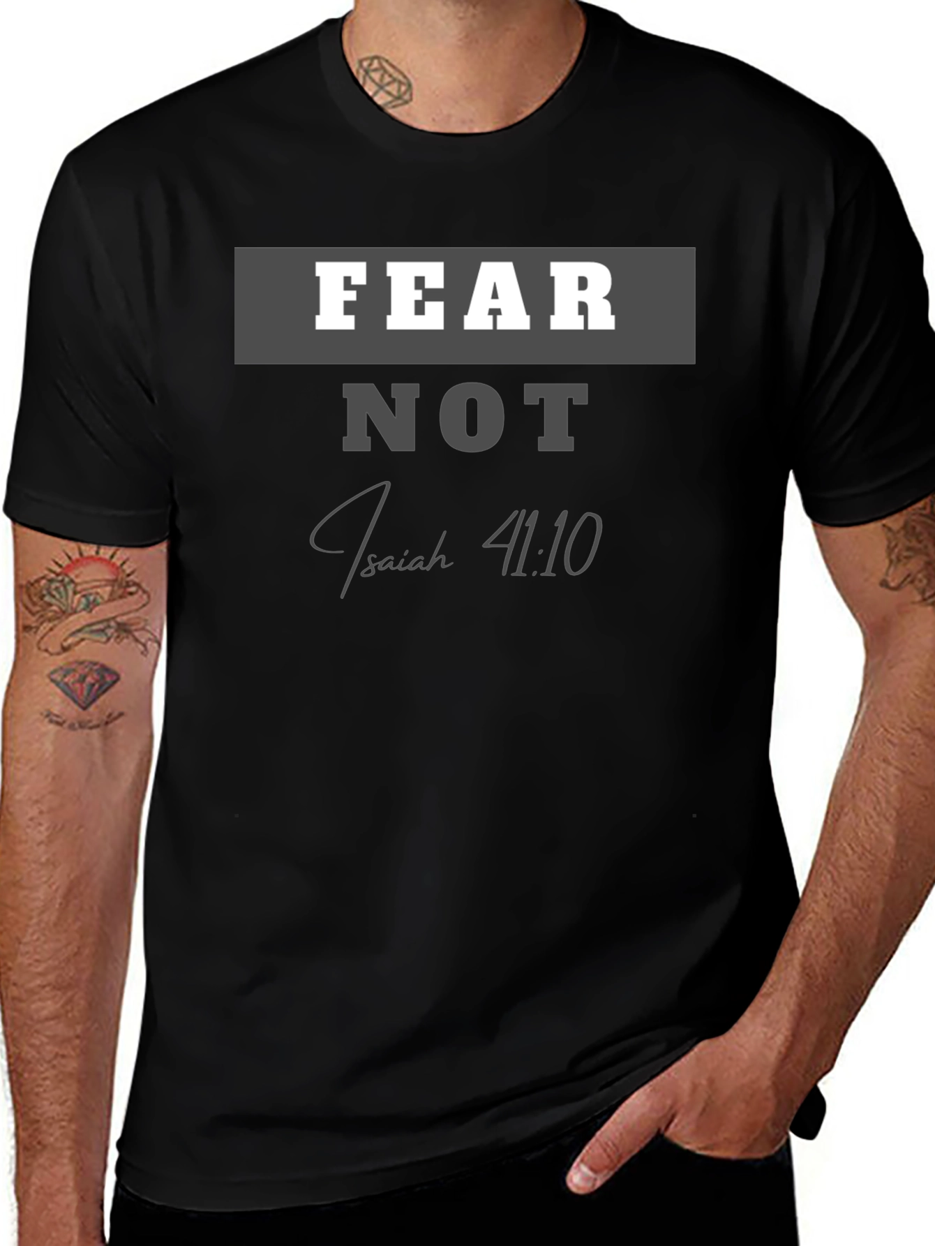 Fear Not Christian T-Shirt Isaiah 41:10