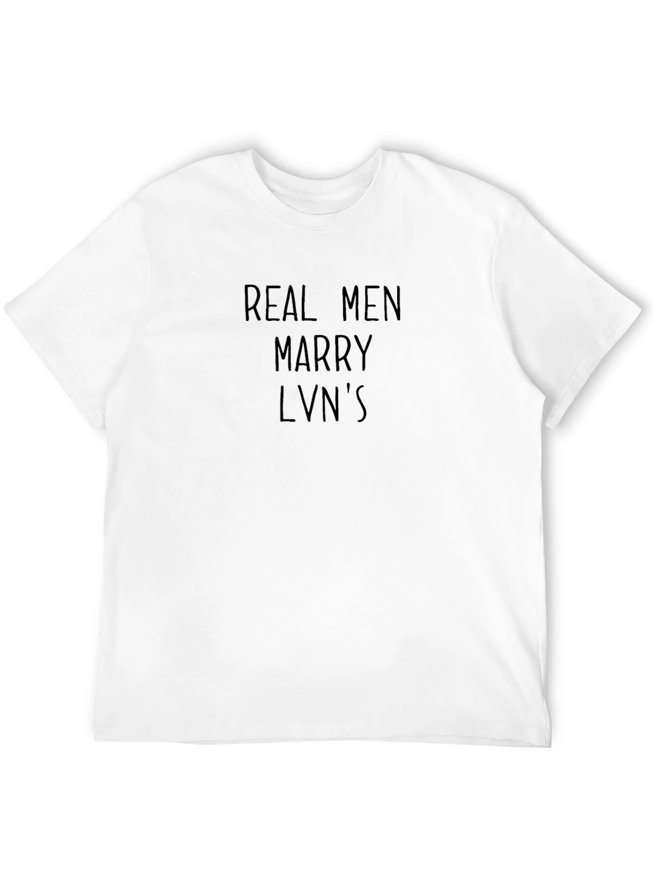 Real Men Marry LVNs Black T-Shirt