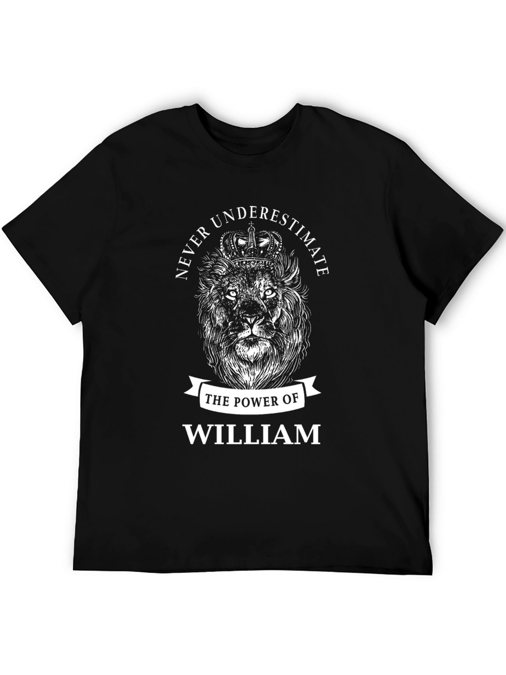 Never Underestimate William Graphic Tee