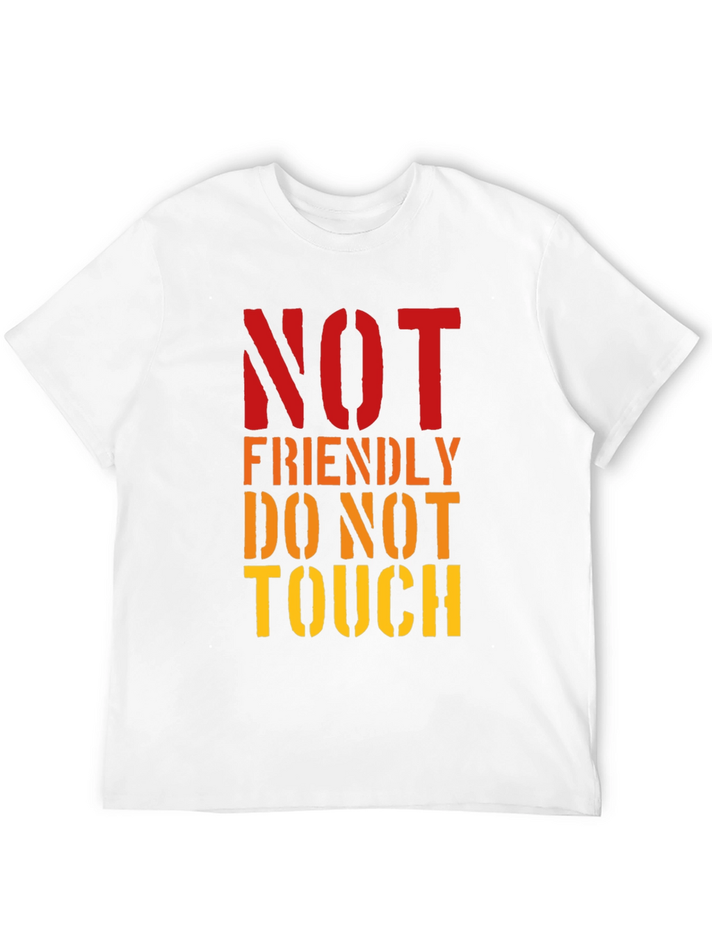 Not Friendly Do Not Touch Graphic Tee