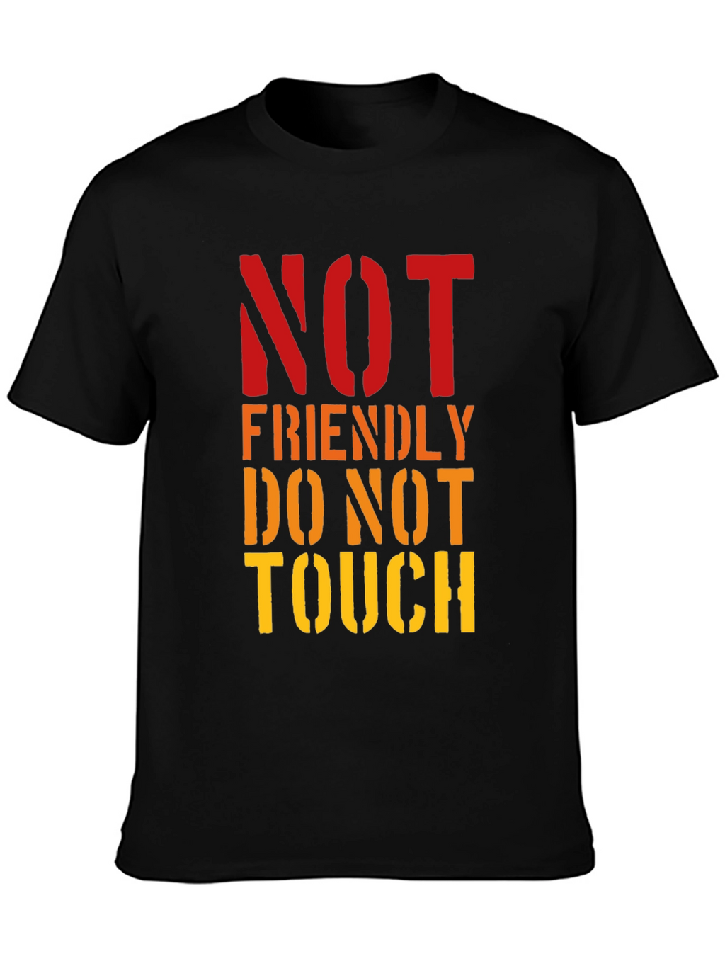 Not Friendly Do Not Touch Graphic Tee