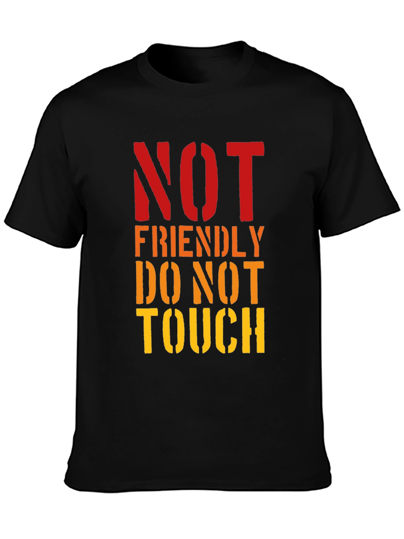 Not Friendly Do Not Touch Graphic Tee