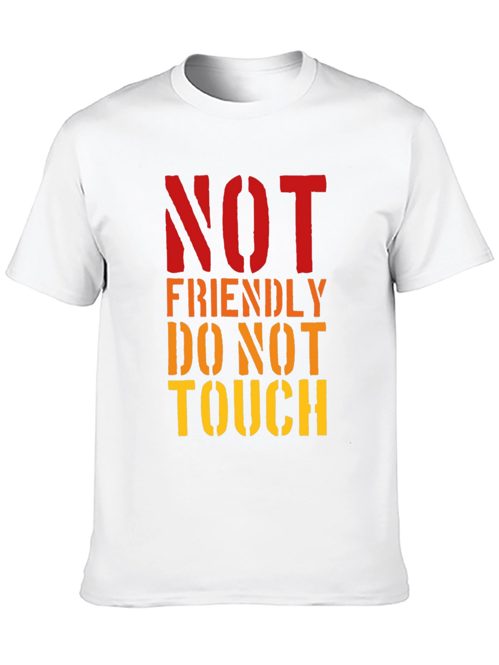 Not Friendly Do Not Touch Graphic Tee