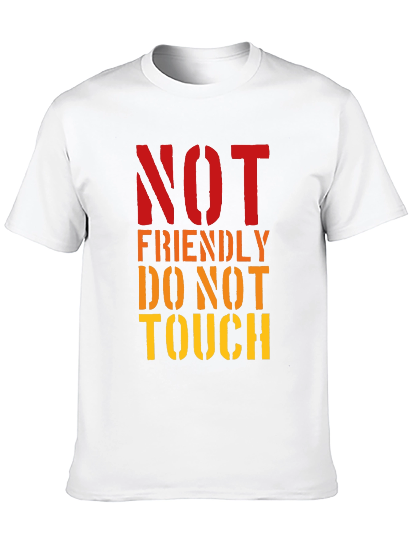 Not Friendly Do Not Touch Graphic Tee