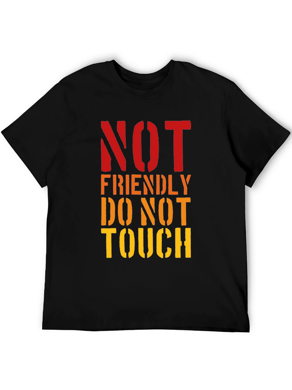 Not Friendly Do Not Touch Graphic Tee
