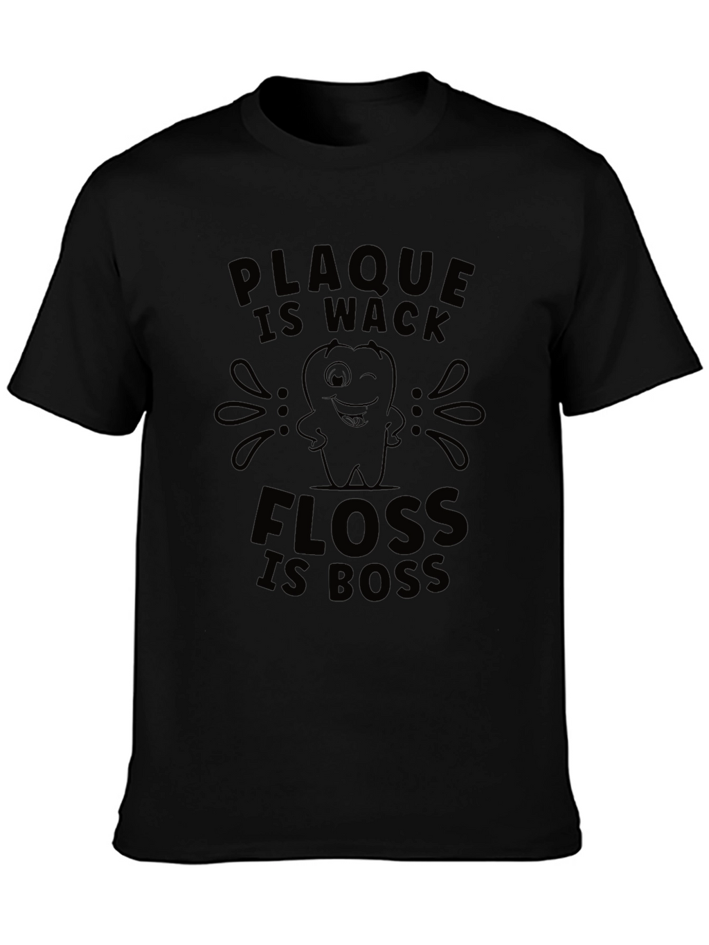 Plaque Is Wack Floss Is Boss Funny Dental T-Shirt