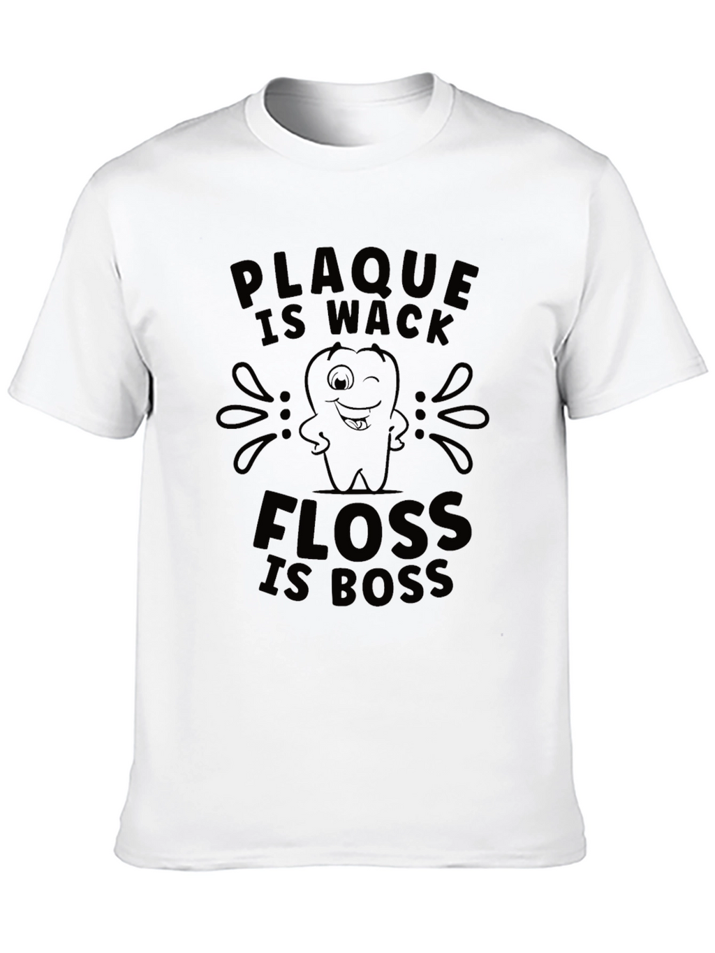 Plaque Is Wack Floss Is Boss Funny Dental T-Shirt