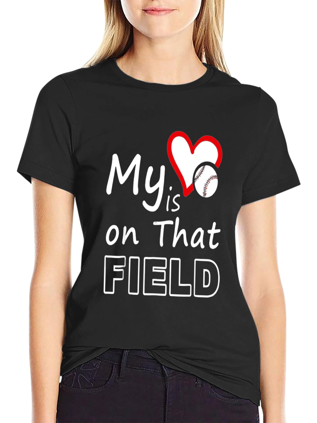 My Heart Is On That Field Baseball T-Shirt