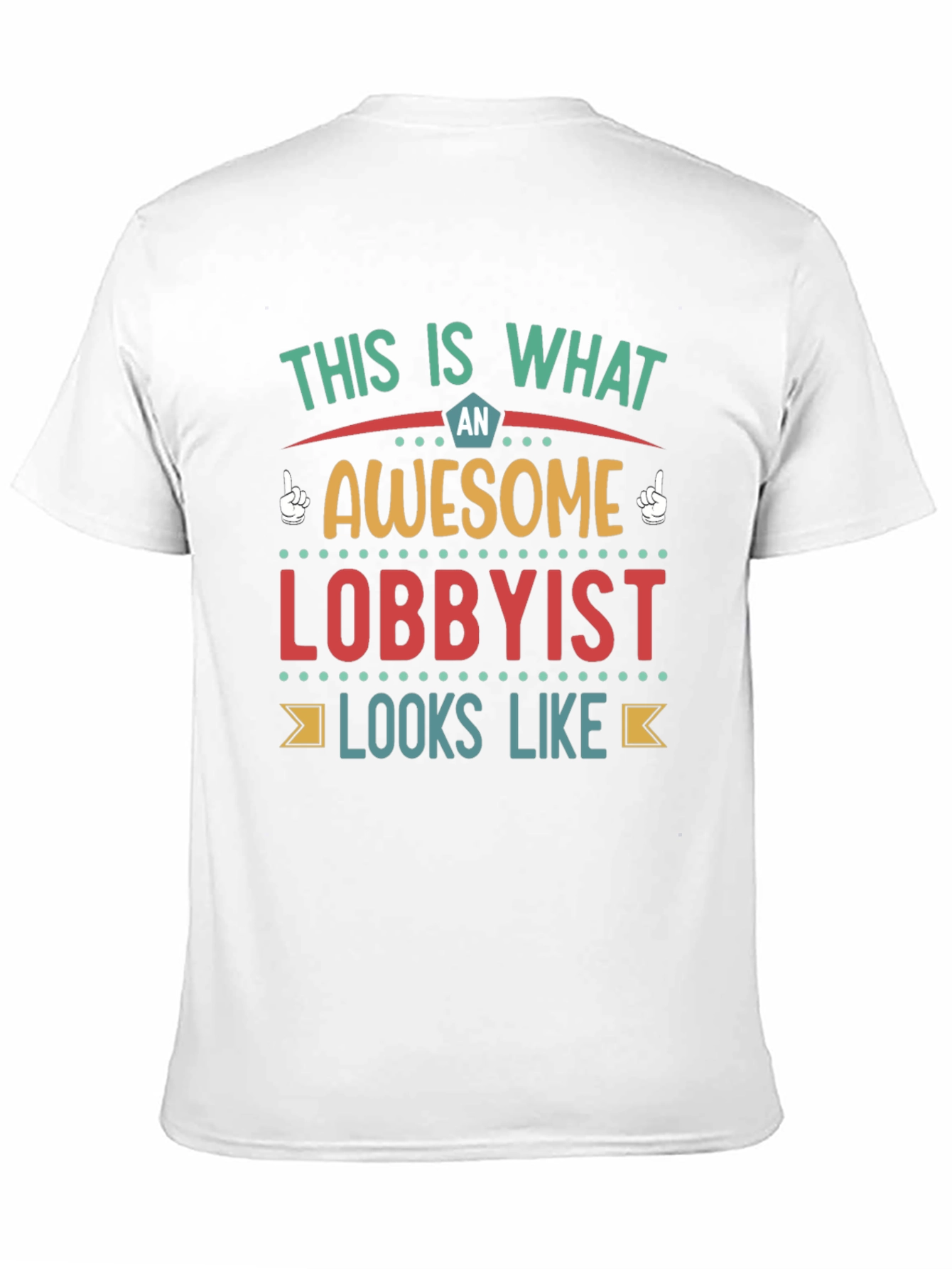 Awesome Lobbyist T-Shirt - Unique Profession Tee