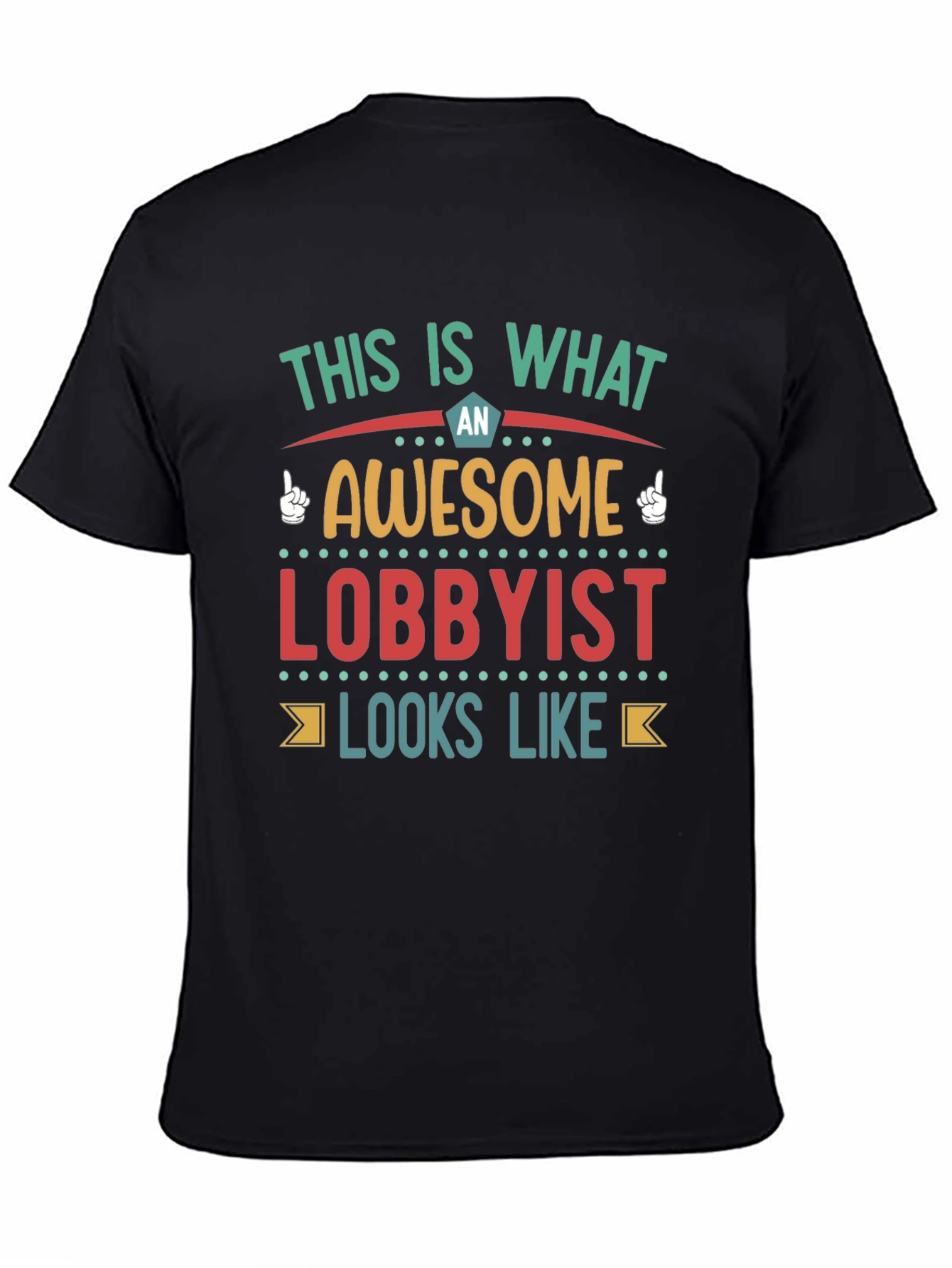 Awesome Lobbyist T-Shirt - Unique Profession Tee