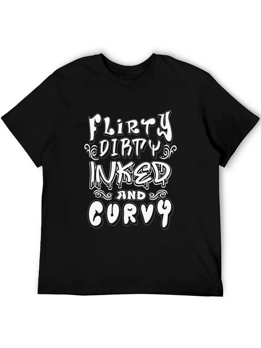 Flirty Dirty Inked Curvy Graphic T-Shirt