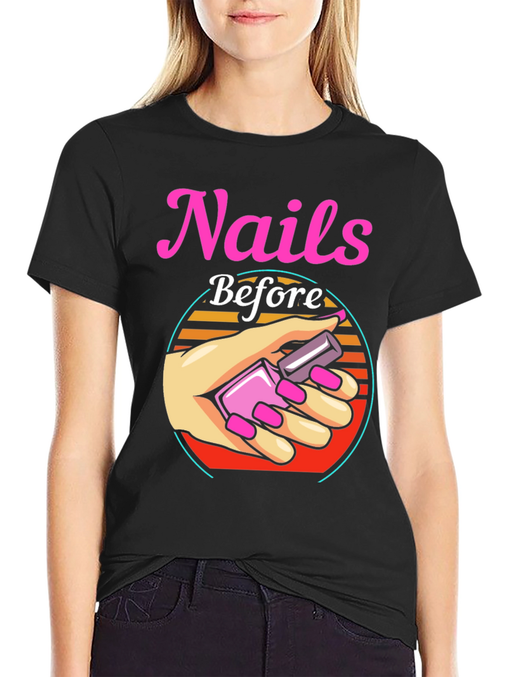 Nails Before Anything T-Shirt - Manicure Lover Tee