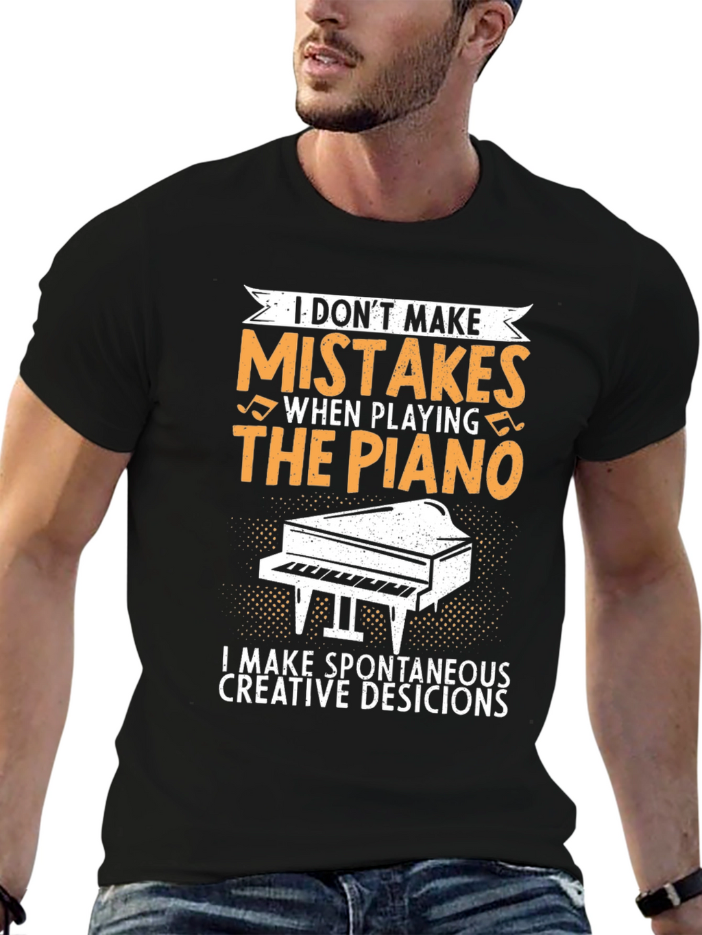 Funny Piano Player T-Shirt - I Dont Make Mistakes