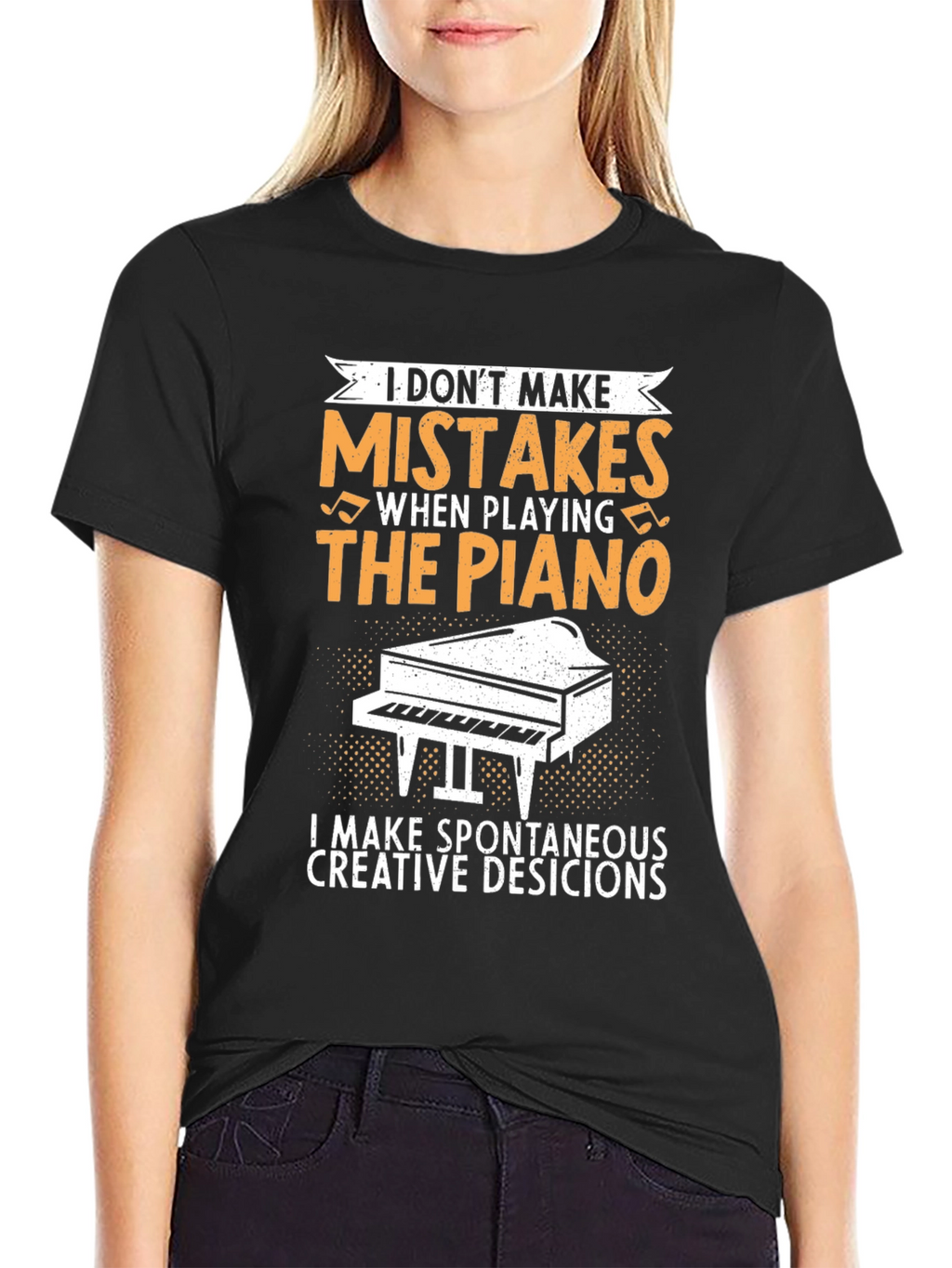 Funny Piano Player T-Shirt - I Dont Make Mistakes