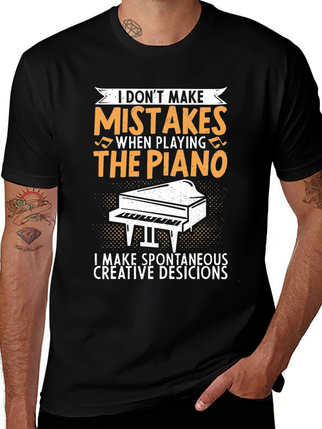 Funny Piano Player T-Shirt - I Dont Make Mistakes