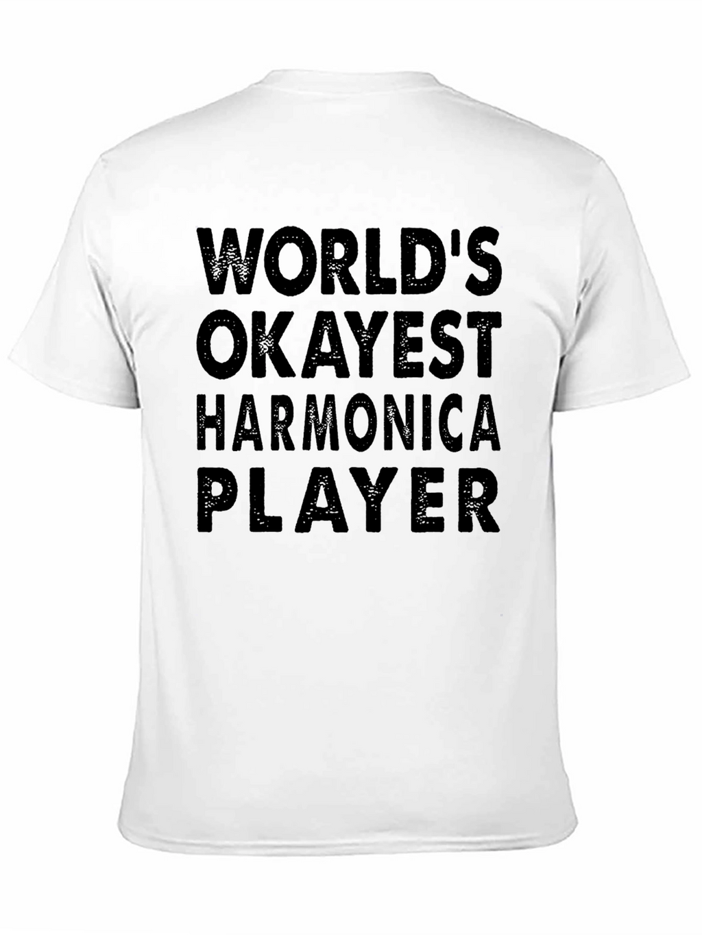 Worlds Okayest Harmonica Player T-Shirt