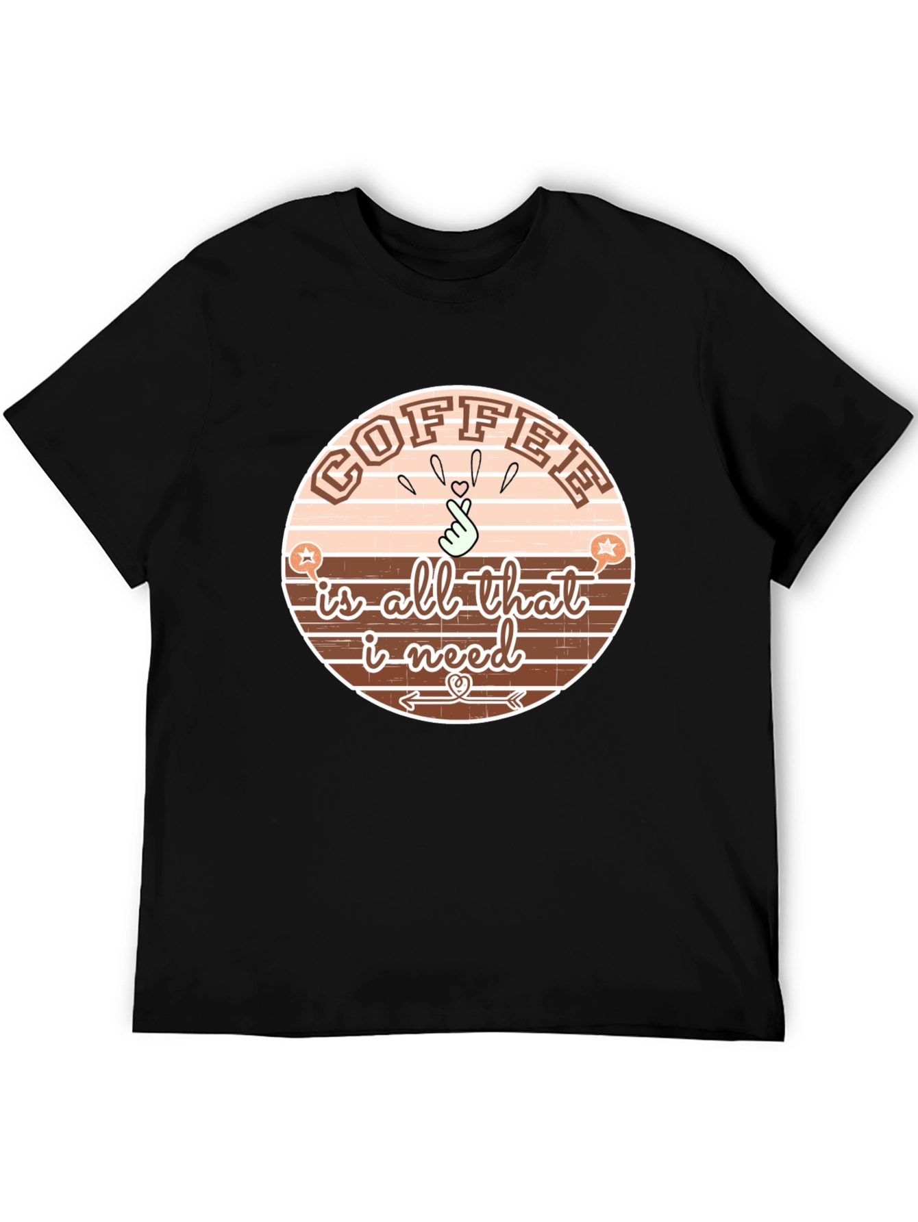 Coffee Is All That I Need T-Shirt