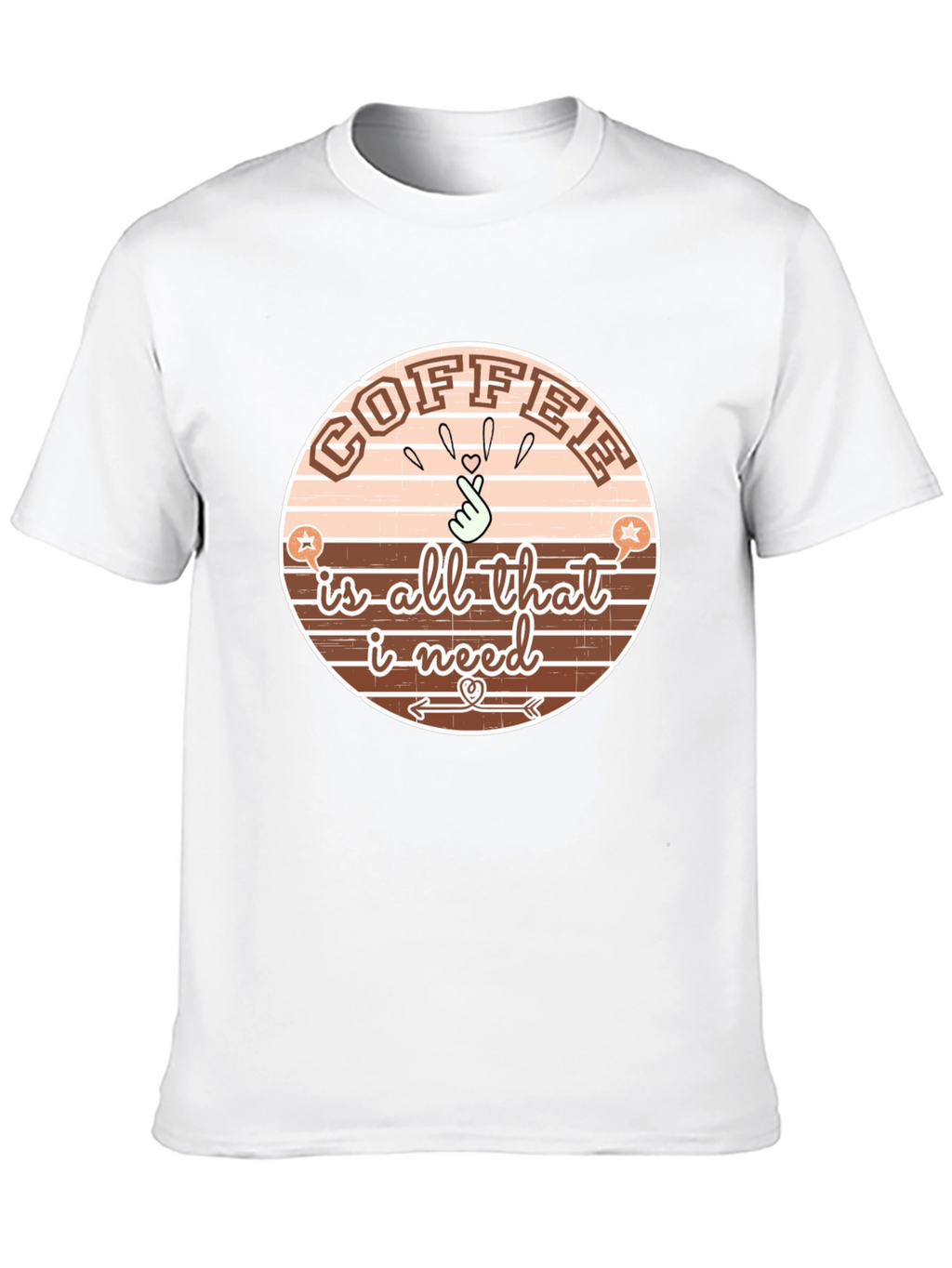 Coffee Is All That I Need T-Shirt