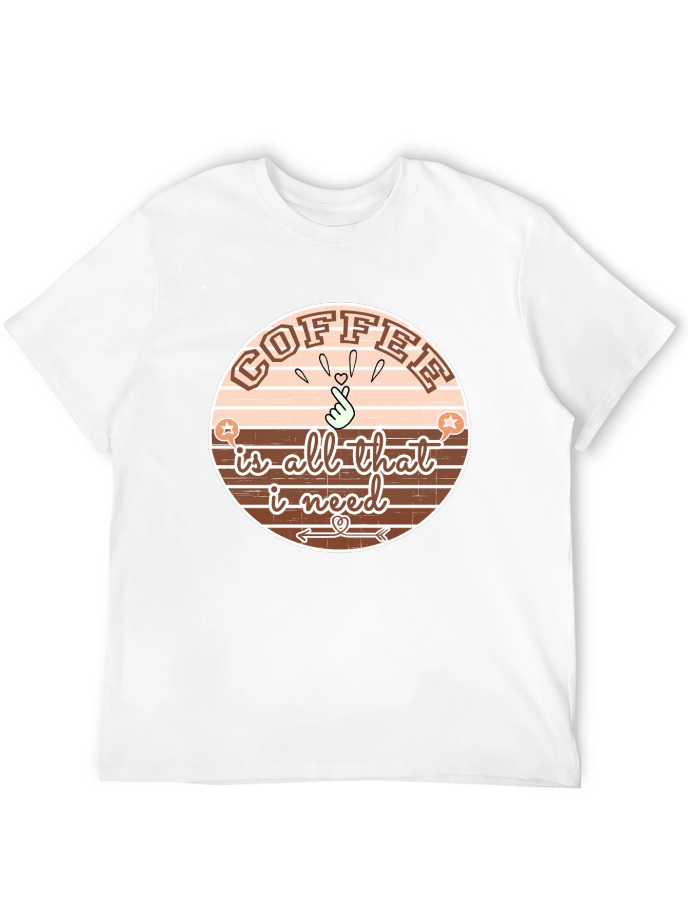 Coffee Is All That I Need T-Shirt