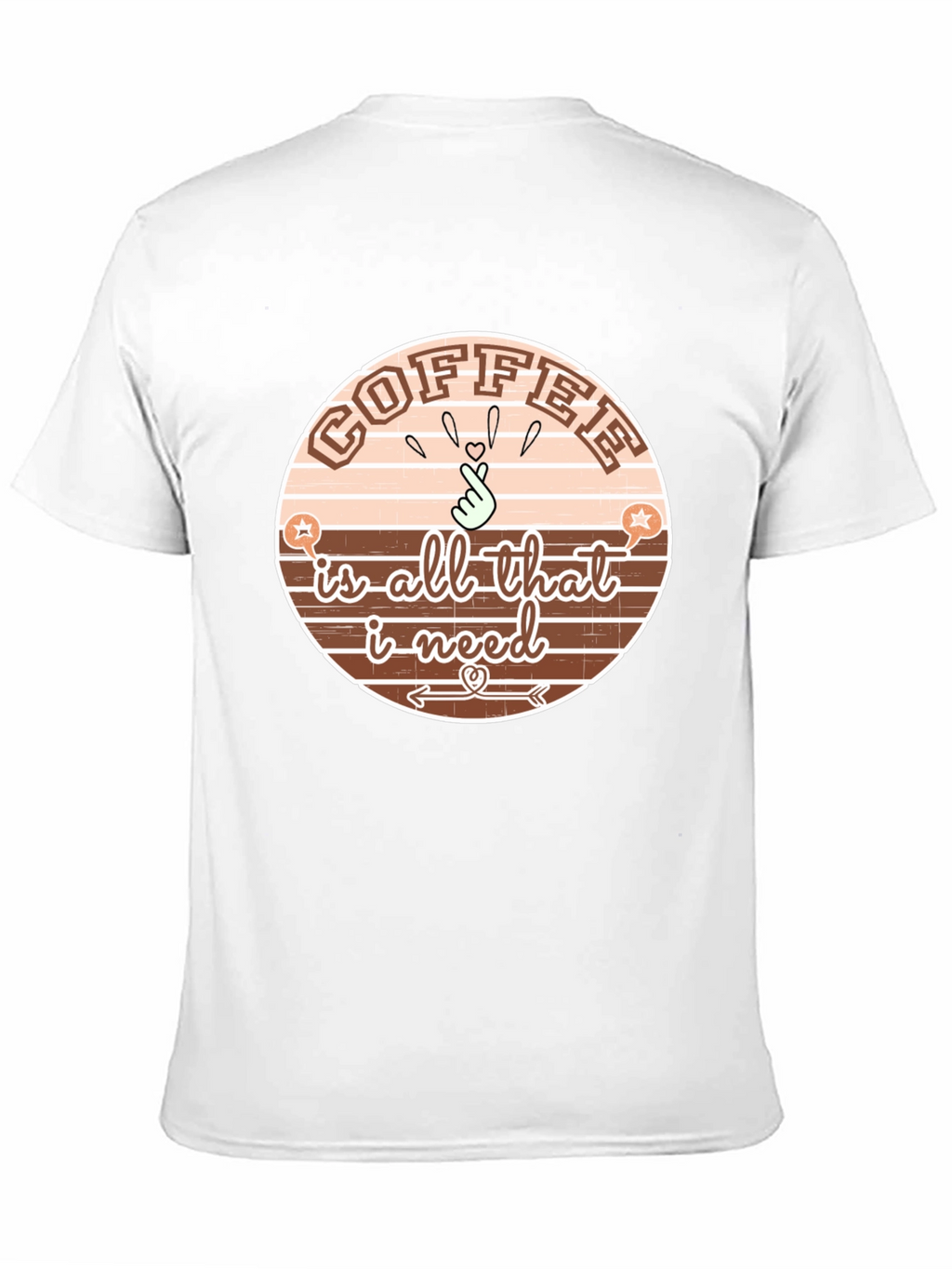 Coffee Is All That I Need T-Shirt